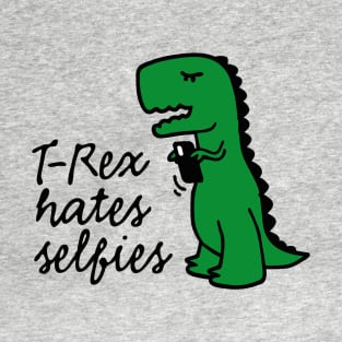 T-Rex hates selfies dinosaur social media smartphone T-Shirt